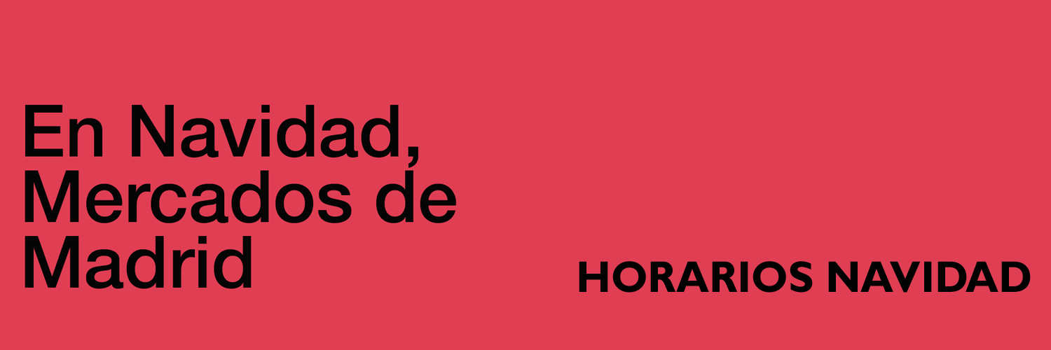 Imagen EN NAVIDAD, MERCADOS DE MADRID: HORARIOS ESPECIALES DE NAVIDAD