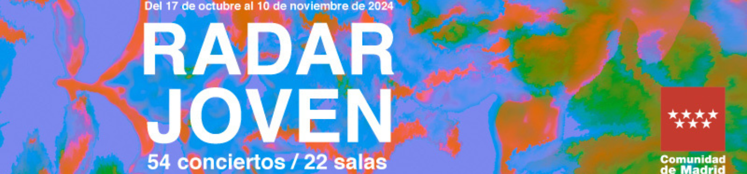 Imagen VUELVE "RADAR JOVEN": LA CITA IMPRESCINDIBLE CON LA MÚSICA EMERGENTE EN MADRID