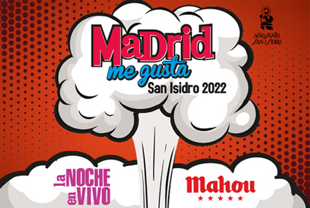 Madrid Me Gusta. San Isidro 2022.